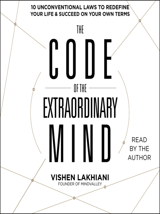 Title details for The Code of the Extraordinary Mind by Vishen Lakhiani - Available